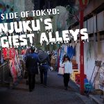 Dark Side of Tokyo - A Quest for Secrets in Shinjuku's Dingiest Alleys